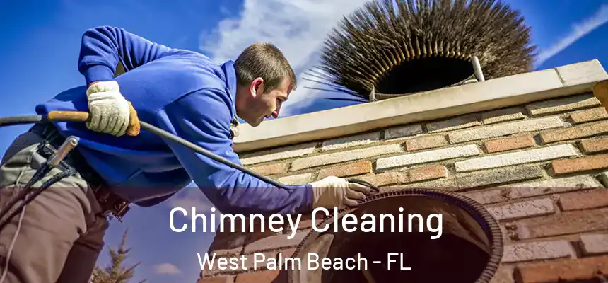  Chimney Cleaning West Palm Beach - FL