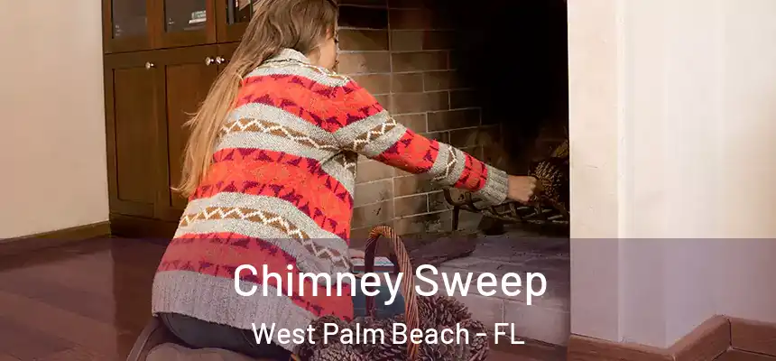  Chimney Sweep West Palm Beach - FL